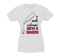 T-shirt Donna - A mali estremi bevi e rimedi