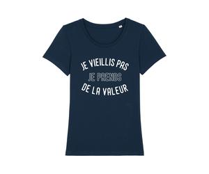 T-Shirt Donna Maniche Corte JE VIEILLIS PAS JE PRENDS DE LA VALEUR ENKR