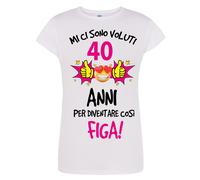 T-shirt Donna mi ci sono voluti 40 anni per diventar così figa idea regalo