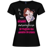 T-shirt donna “Per la mia mamma meravigliosa” | Ti voglio un mondo di bene