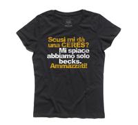 T-shirt donna Scusi mi dà una Ceres CERES vs BECKS birra doppio malto beer Genov