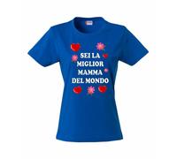 T-shirt Donna Sei La Mamma Migliore Del Mondo Festa Della Mamma PS 28870-001