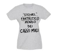 T-shirt Donna - Sto nel fantastico mondo dei cazzi miei