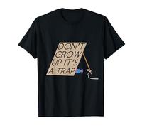 T-shirt Don't Grow Up It's A Trap Maglietta