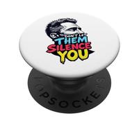 T-shirt "Don't Let Them Silence You" - Freedom of Speech Tee PopSockets PopGrip Adesivo