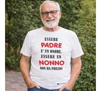 T-shirt Essere Padre è un Onore Essere un Nonno non ha Prezzo