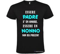 T-shirt Essere Padre è un Onore Essere un Nonno non ha Prezzo