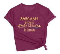 T-shirt estive da donna con sarcasmo perché Avada Kedavra è illegale, magliette per donna con lettere 2025, top da palestra alla moda a maniche corte, T-shirt casual a vestibilità larga, T-shirt