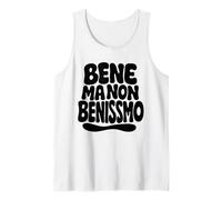 T-shirt Frase Divertente Bene Ma Non Benissimo Ironica Canotta