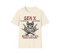 T-shirt Gen X The Badass Generation Before All You Sissies were Born Skull Funny Meme Graphic Shirt, Naturale, XXL