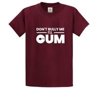 T-shirt girocollo unisex per adulti con scritta "Don't Bully Me I'll Cum Funny Sarcastic", vino, L