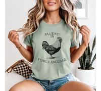 T-shirt grafica da donna Fluent In Fowl Language Rooster gioco di parole...