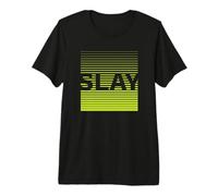 T-Shirt Grafica Slay Confident Bold Gen Z Empowerment Maglietta Premium