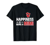 T-Shirt Happiness Is Being a Mimi Maglietta