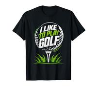 T-Shirt I Like To Play Golf Maglietta