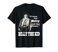 T-shirt "I Was For Billy All The Time" - Billy the Kid Maglietta