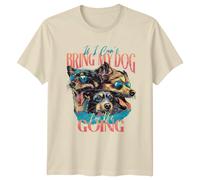 T-shirt If I Can't Bring My Dog, I'm Not Going, Cool Dog Tee