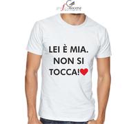 T-shirt LEI È MIA NON SI TOCCA bianca o nera idea regalo per il fidanzato