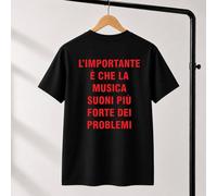 T-Shirt L'importante è che la musica suoni più forte dei problemi concerto