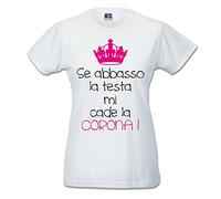 T Shirt Maglia Donna Se Abbasso La Testa Mi Cade La Corona Bianca L Cotone