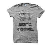 T Shirt Maglietta Astemio Asintomatico Pub Frasi Aforismi Strane Uomo Vintage