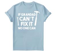 T-shirt maglietta da uomo If Grandad Can'T Fix It No One Can Fathers Day #FD