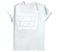T-shirt maglietta da uomo If Grandad Can'T Fix It No One Can Fathers Day #FD