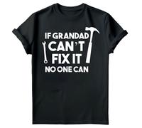 T-shirt maglietta da uomo If Grandad Can'T Fix It No One Can Fathers Day #FD