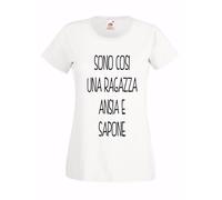 T-shirt Maglietta donna J2017 Sono Così una Ragazza Ansia e Sapone Frasi Idea
