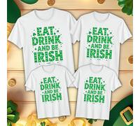 T-shirt maglietta Eat Drink Be Irish Family Funny St. Patrick's Day verde...