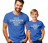 T-shirt maglietta uomo e bambino Stay Tomorrow Needs You consapevolezza...