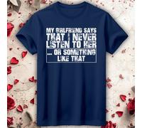 T-shirt maglietta uomo San Valentino idee outfit My Girlfriend Says...