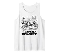 T-Shirt Meme Dog I Humbly Disagree per Il Proprietario di Un Carlino Canotta