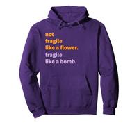 T-Shirt Non Fragile Come Un Fiore | Camicia Like a Bomb Felpa con Cappuccio