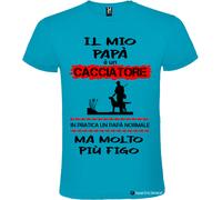T-shirt personalizzata il mio papà è un cacciatore ma molto più figo