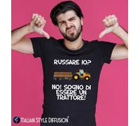 T-shirt personalizzata russare io? sogno di essere un trattore