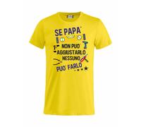 T-shirt Se Papa' Non Puo' Farlo Nessuno Puo' Aggiustarlo Maglietta PS27431-A044
