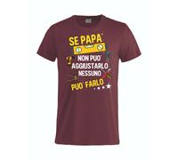 T-shirt Se Papa' Non Puo' Farlo Nessuno Puo' Aggiustarlo Maglietta PS27431-A044