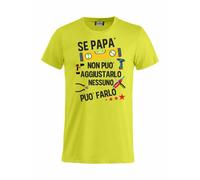 T-shirt Se Papa' Non Puo' Farlo Nessuno Puo' Aggiustarlo Maglietta PS27431-A044