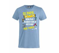 T-shirt Se Papa' Non Puo' Farlo Nessuno Puo' Aggiustarlo Maglietta PS27431-A044