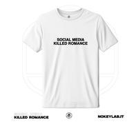 T shirt Social Media Killed Romance Trend Viral maglia