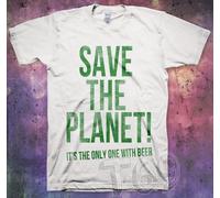 T-Shirt Spiritosa: Save the Planet, It's the only one with Beer. taglia S M L XL