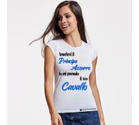 T-shirt Tenetevi il Principe Azzurro Prendo il Cavallo