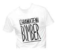 T-SHIRT UOMO BAMBINO NEONATO CHIAMATEMI BOMBER calcio cannoniere MANICA CORTA SCOLLO TONDO COTONE