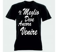 t- shirt uomo donna maglia COTONE NERA CON FRASE IL MEGLIO DEVE ANCORA VENIRE