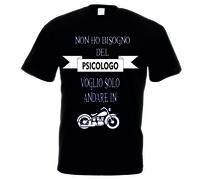 T-shirt uomo donna scritta NON HO BISOGNO PSICOLOGO VOGLIO MOTO MOTOCICLISTA