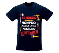 T Shirt Uomo Idea Regalo per i Nonni Se Nonno Non Puo' Aggiustarlo Nessuno Puo'