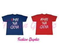 T-SHIRT UOMO MAI 'NA GIOIA #MAINAGIOIA MAGLIA MAGLIETTA T SHIRT
