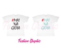 T-SHIRT UOMO MAI 'NA GIOIA #MAINAGIOIA MAGLIA MAGLIETTA T SHIRT