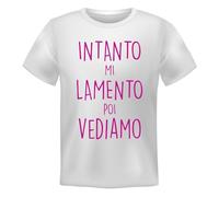 T-Shirt Uomo Manica Corta - Intanto Mi lamento Poi Vediamo - Maglietta Simpatica e Divertente - Idea Regalo (XL)